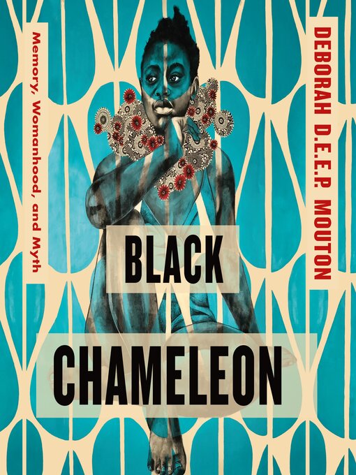 Title details for Black Chameleon by Deborah D.E.E.P. Mouton - Available